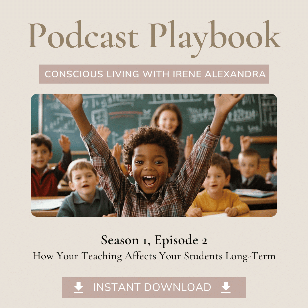 Podcast Playbook: How Your Teaching Affects Your Students Long-Term (S1, E2)