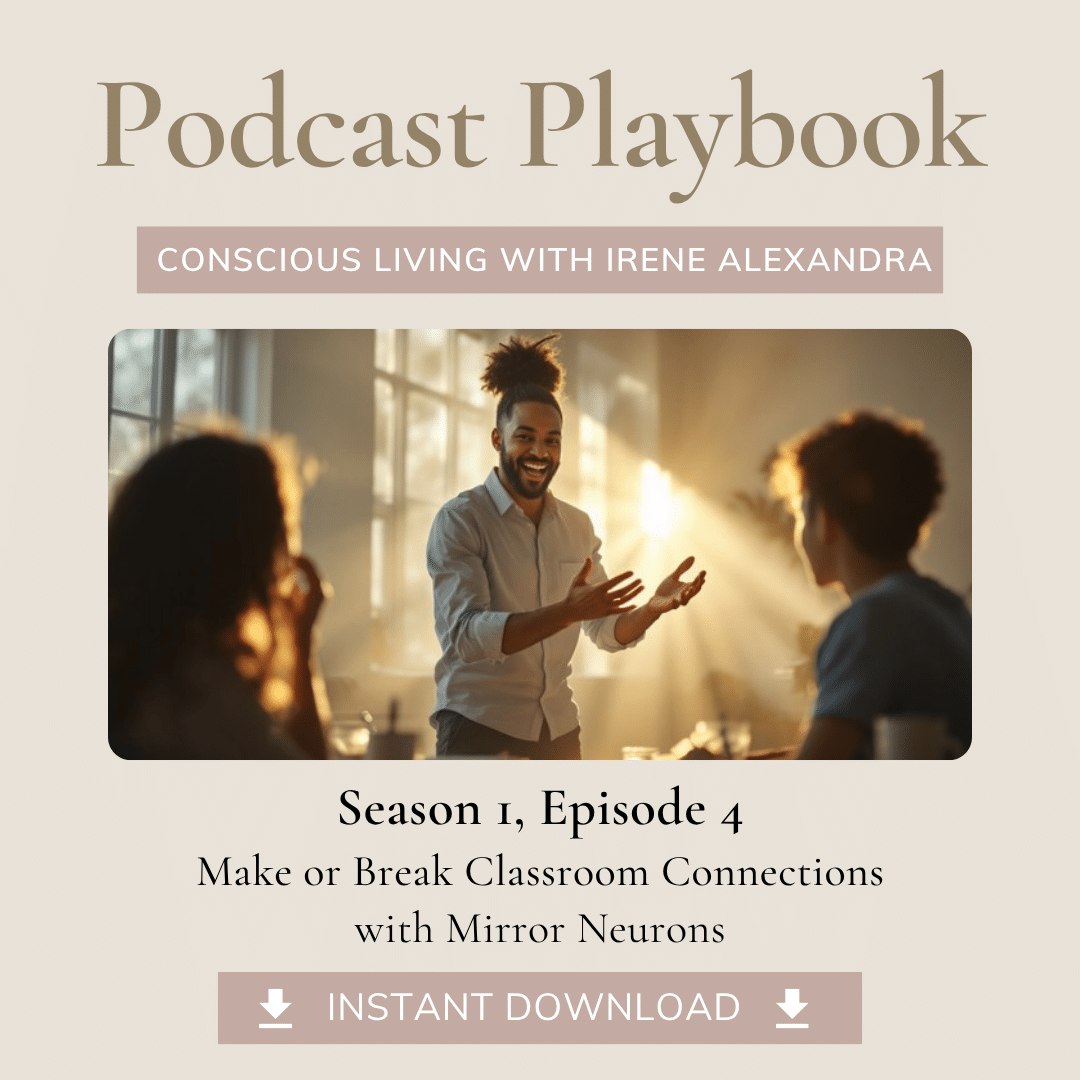 Podcast Playbook: Make Or Break Classroom Connections with Mirror Neurons (S1, E4)
